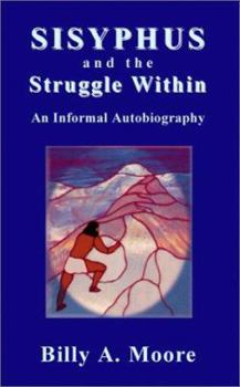 Sisyphus and the Struggle Within: An Informal Autobiography