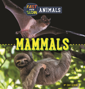 Fast and Slow: Mammals
