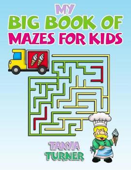 Paperback My Big Book of Mazes for Kids Book