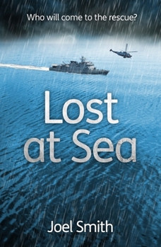 Paperback Lost at Sea: Who Will Come to the Rescue? Book