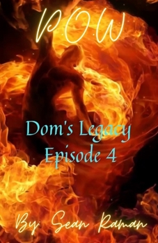 Paperback P.O.W: Dom's Legacy: Episode 4 Book