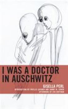 Paperback I Was a Doctor in Auschwitz Book