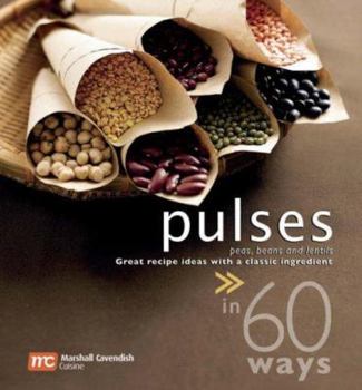 Paperback Pulses in 60 Ways: Great Recipe Ideas with a Classic Ingredient Book