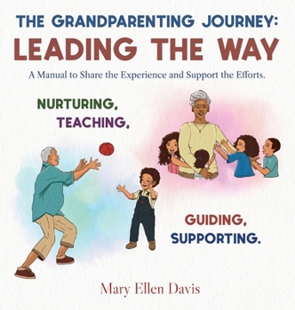 Hardcover The Grandparenting Journey: Leading the Way Book