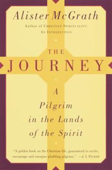 Paperback The Journey: A Pilgrim in the Lands of the Spirit Book