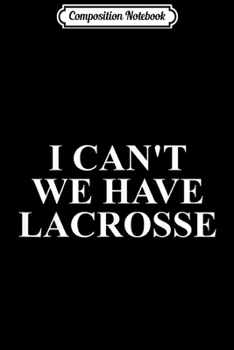 Composition Notebook: Lacrosse Mom s Funny - Gifts For Lacrosse Moms Cute  Journal/Notebook Blank Lined Ruled 6x9 100 Pages