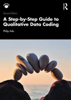 Paperback A Step-By-Step Guide to Qualitative Data Coding Book