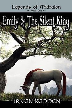 Paperback Emily & The Silent King: Legends Of Midralon Book