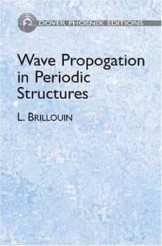 Hardcover Wave Propagation in Periodic Structures (Dover Phoenix Editions) Book