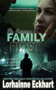 Family First - Book #7 of the Friessens