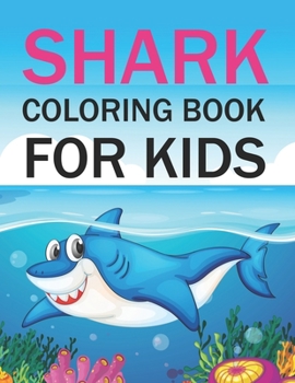 Paperback Shark Coloring Book For Kids: Shark Coloring Book