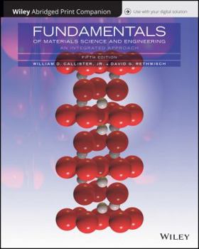 Ring-bound Fundamentals of Materials Science and Engineering: An Integrated Approach, 5e Abridged Print Companion with WileyPlus Card Set Book