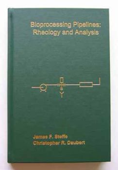 Hardcover Bioprocessing Pipelines: Rheology and Analysis Book