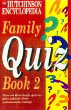Paperback The Hutchinson Encyclopedia Family Quiz (v. 2) Book