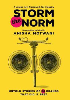 Hardcover Storm the Norm: Untold Stories of 20 Brands that Did it Best Book