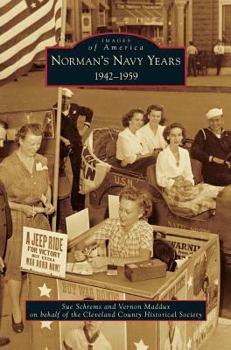 Norman's Navy Years: 1942-1959 - Book  of the Images of America: Oklahoma