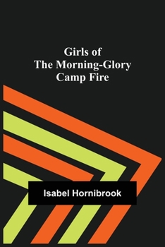 Paperback Girls of the Morning-Glory Camp Fire Book