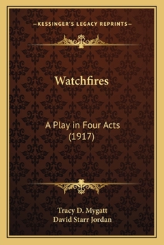 Paperback Watchfires: A Play in Four Acts (1917) Book