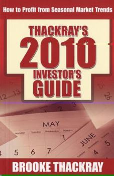 Paperback Thackray's 2010 Investor's Guide: How to Profit from Seasonal Market Trends Book