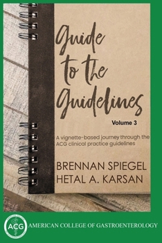 Guide to the Guidelines, Volume 3: Pancreaticobiliary and Liver Diseases