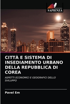 Paperback Città E Sistema Di Insediamento Urbano Della Repubblica Di Corea [Italian] Book