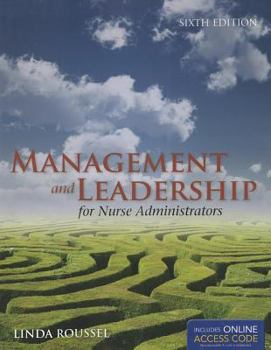 Paperback Management And Leadership For Nurse Administrators (Roussel, Management and leadership for Nurse Administrators With Online Access) Book