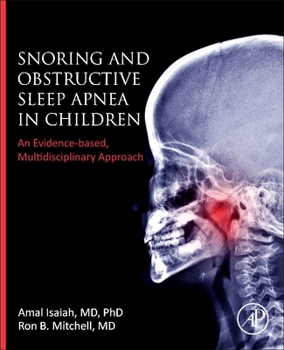 Paperback Snoring and Obstructive Sleep Apnea in Children: An Evidence-Based, Multidisciplinary Approach Book