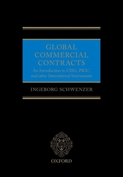 Hardcover Global Commercial Contracts: Introduction to Cisg, Picc and Other International Instruments Book