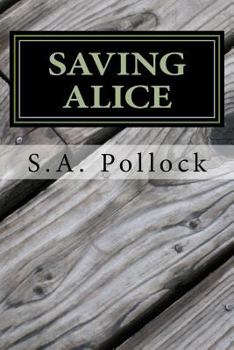 Paperback Saving Alice Book