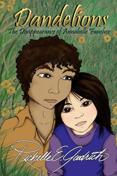 Paperback Dandelions: The Disappearance of Annabelle Fancher Book