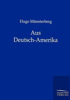 Paperback Aus Deutsch-Amerika [German] Book