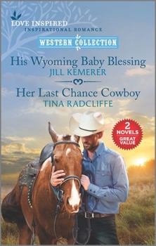 Mass Market Paperback His Wyoming Baby Blessing and Her Last Chance Cowboy Book