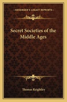 Paperback Secret Societies of the Middle Ages Book