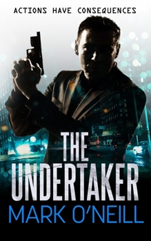 Paperback The Undertaker: Actions Have Consequences Book