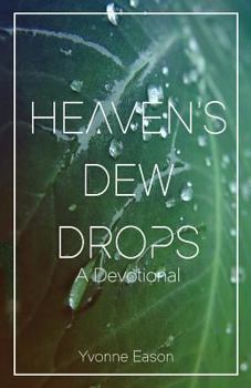 Heaven's Dewdrops: A Devotional