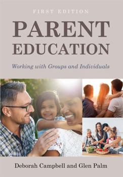 Paperback Parent Education: Working with Groups and Individuals Book