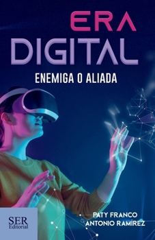 Paperback Era digital: Enemiga o aliada [Spanish] Book