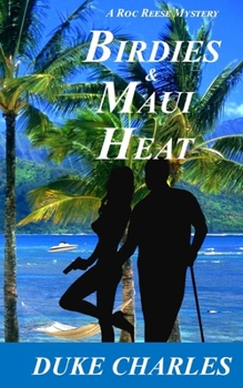 Paperback Birdies and Maui Heat: A Roc Reese Mystery Book