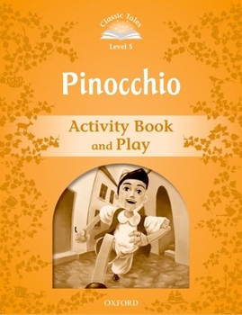 Paperback Classic Tales Second Edition Pinocchio Activity Book and Play Book