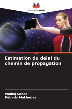 Paperback Estimation du délai du chemin de propagation [French] Book