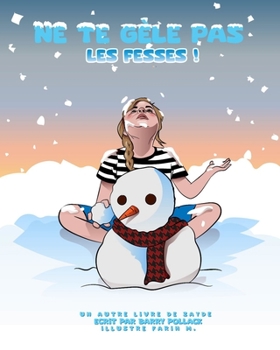Paperback Ne Te Gele Pas Les Fresses [French] Book