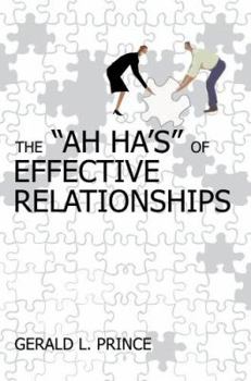 Paperback The Ah Ha's of Effective Relationships Book