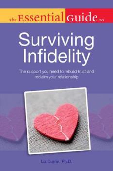 Paperback The Essential Guide to Surviving Infidelity Book