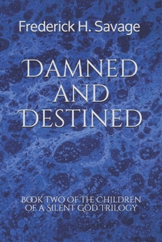 Paperback Damned and Destined Book