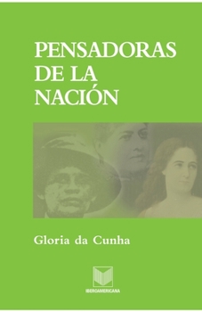 Paperback Pensadoras de la nación [Spanish] Book