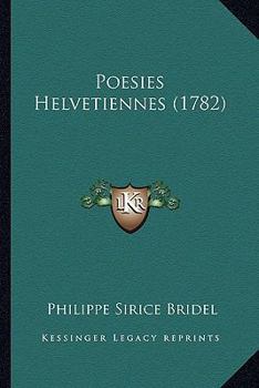 Paperback Poesies Helvetiennes (1782) [French] Book