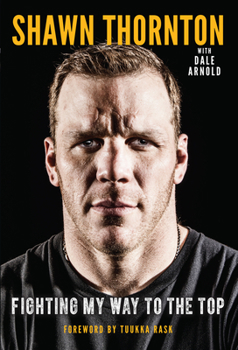 Paperback Shawn Thornton: Fighting My Way to the Top Book