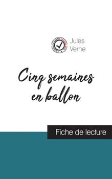 Cinq semaines en ballon de Jules Verne (fiche de lecture et analyse complète de l'oeuvre)