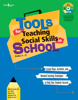 Paperback Tools for Teaching Social Skills in School: Lesson Plans, Activities, and Blended Teaching Techniques to Help Your Students Succeed [With CD (Audio)] Book