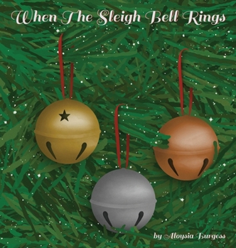 Hardcover When The Sleigh Bell Rings Book